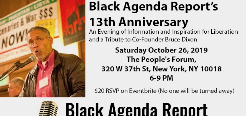 Black Agenda Report’s 13thAnniversary: An Evening of Information and Inspiration for Liberation, and a Tribute to Co-Founder Bruce Dixon