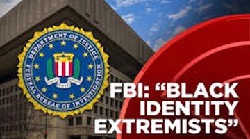 Countering the FBI’s “Black Identity Extremist” Offensive – Part One