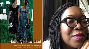 BAR Book Forum: LeRhonda S. Manigault-Bryant’s“Talking to the Dead”