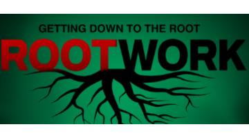 Root Work