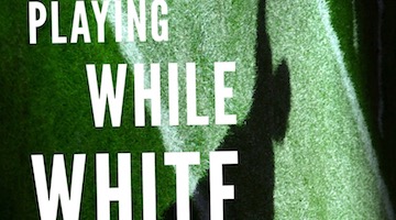 BAR Book Forum: David Leonard’s “Playing While White”