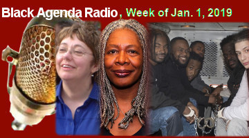 Black Agenda Radio, Week of December 31, 2018
