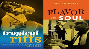 BAR Book Forum: Jason Borge’s “Tropical Riffs“ and John Gennari’s “Flavor and Soul”