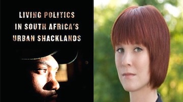 BAR Book Forum: Kerry Chance’s “Living Politics in South Africa’s Urban Shacklands”