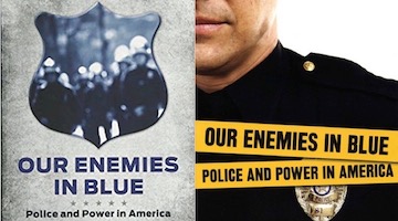 BAR Book Forum: Kristian Williams’s “Our Enemies in Blue”