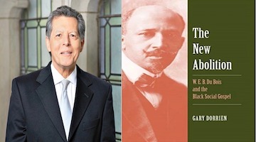 BAR Book Forum: Gary Dorrien’s“The New Abolition”