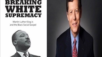 BAR Book Forum: Gary Dorrien’s“Breaking White Supremacy”