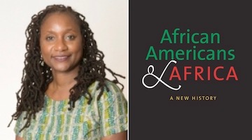 BAR Book Forum: Nemata Blyden’s “African Americans and Africa” | Black ...