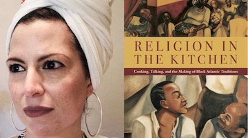 BAR Book Forum: Elizabeth Pérez’s “Religion in the Kitchen”