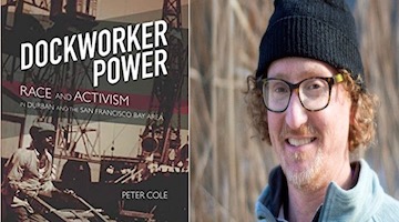 BAR Book Forum: Peter Cole’s “Dockworker Power”