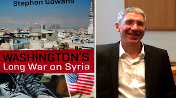 BAR Book Forum: Stephen Gowans’ “Washington’s Long War on Syria”