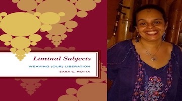 BAR Book Forum: Sara Motta’s “Liminal Subjects: Weaving (Our) Liberation”