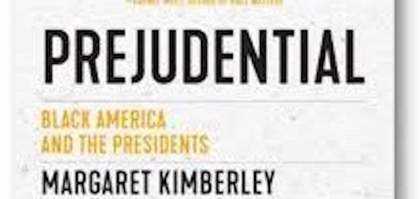 Freedom Rider: Prejudential: Black America and the Presidents