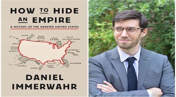 BAR Book Forum: Daniel Immerwahr’s “How to Hide an Empire”