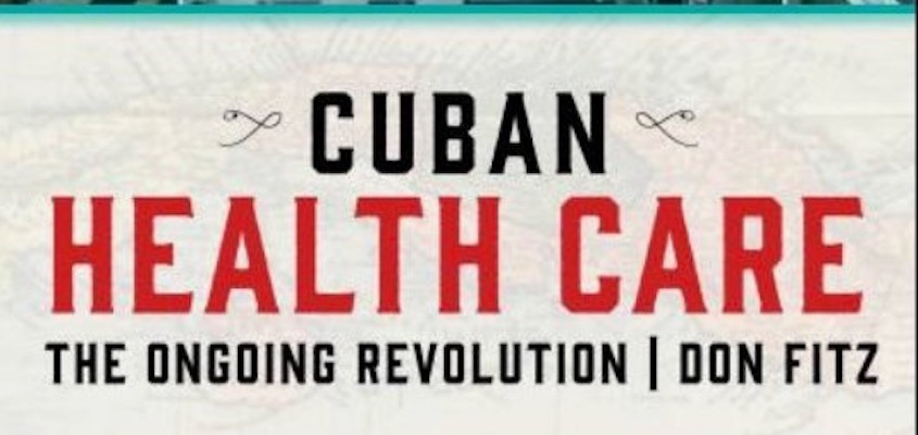 Cuba’s Experience Teaches Us That Medicare-for-All Is a Beginning, Not the End Point
