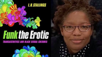 BAR Book Forum: L.H. Stallings’ “Funk the Erotic”