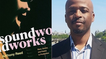 BAR Book Forum: Anthony Reed’s “Soundworks”