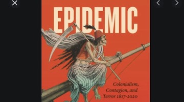 Epidemic Empire: Colonialism, Contagion, and Terror 1817-2020