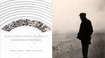 BAR Book Forum: Michael Rothberg’s “The Implicated Subject”