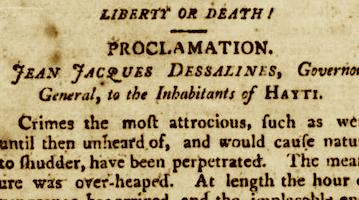 PROCLAMATION: LIBERTY OR DEATH, JEAN JACQUES DESSALINES, 18