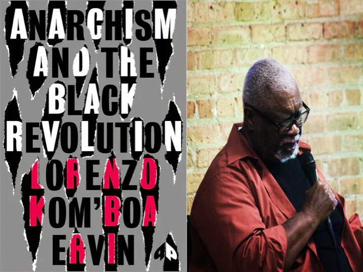 BAR Book Forum: Lorenzo Kom’boa Ervin’s “Anarchism and the Black Revolution”