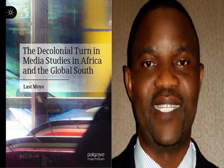 Last Moyo’s Book, “The Decolonial Turn in Media Studies in Africa and the Global South”