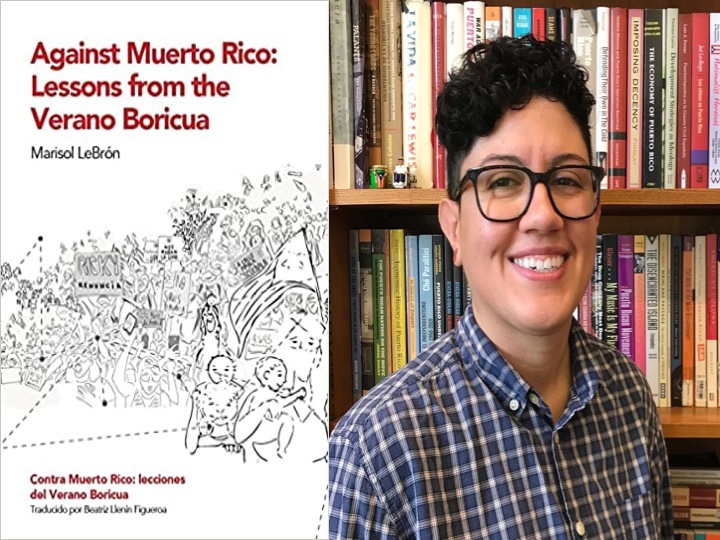 BAR Book Forum: Marisol LeBrón’s “Against Muerto Rico”