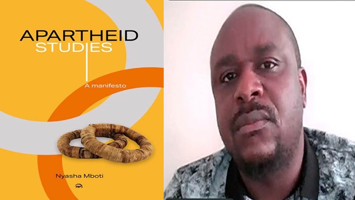 BAR Book Forum: Nyasha Mboti’s Book, “Apartheid Studies: A Manifesto”