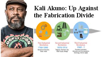 Kali Akuno on the Fabrication Divide