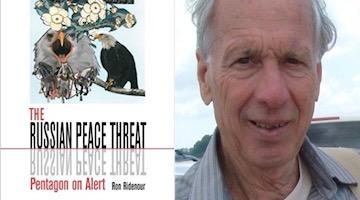 BAR Book Forum: Ron Ridenour’s “The Russian Peace Threat”