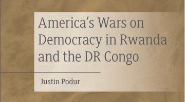 America’s Wars on Democracy in Rwanda and the DRC