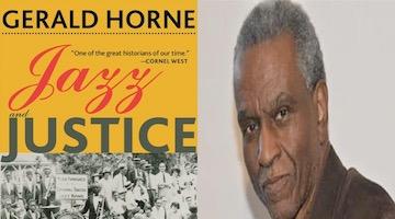 BAR Book Forum: Gerald Horne’s Jazz and Justice