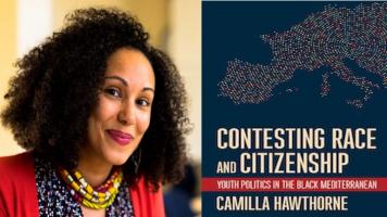 BAR Book Forum: Camilla A. Hawthorne’s Book, “Contesting Race and Citizenship”